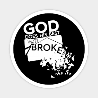 God Does His Best With Broken Magnet